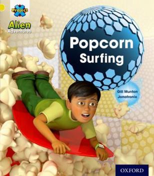 Paperback Project X: Alien Adventures: Yellow: Popcorn Surfing Book