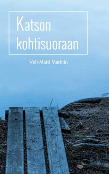 Paperback Katson kohtisuoraan [Finnish] Book