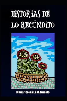 Historias de lo recóndito (Spanish Edition)