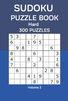 Paperback Sudoku Puzzle Book Hard: 300 Puzzles Volume 2 Book