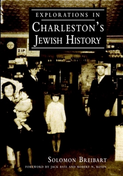 Paperback Explorations in Charleston's Jewish History Book