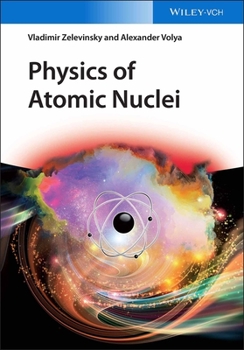 Hardcover Physics of Atomic Nuclei Book