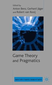 Hardcover Game Theory and Pragmatics Book