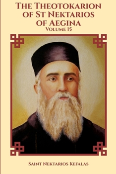 Paperback The Theotokarion of St Nektarios of Aegina Book