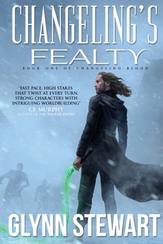 Changeling's Fealty - Book #1 of the Changeling Blood