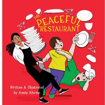 Paperback The Peaceful Restaurant: Practicing Positive Behavior in a Restaurant (The Peaceful Outing Series) Book