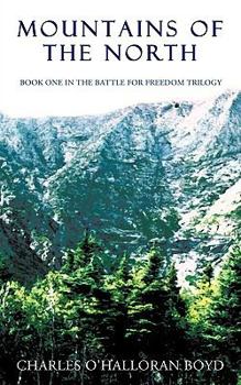 Mountains of the North: Book 1 in the Battle for Freedom Trilogy