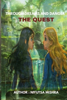 Paperback Through Dreams and Danger: The Quest Book
