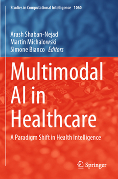 Paperback Multimodal AI in Healthcare: A Paradigm Shift in Health Intelligence Book