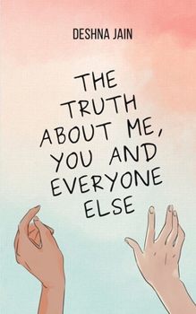 Paperback The Truth about Me, You and Everyone Else Book