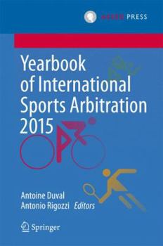Hardcover Yearbook of International Sports Arbitration 2015 Book