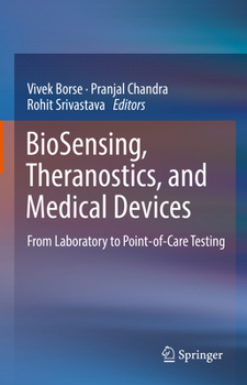 Hardcover Biosensing, Theranostics, and Medical Devices: From Laboratory to Point-Of-Care Testing Book