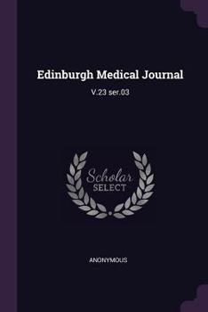 Paperback Edinburgh Medical Journal: V.23 ser.03 Book