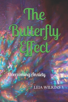 Paperback The Butterfly Effect: Overcoming Anxiety Book