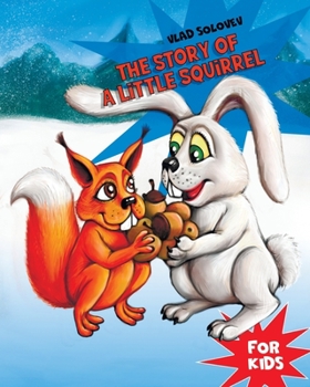 Paperback The Story of a Little Squirrel: For Kids Book