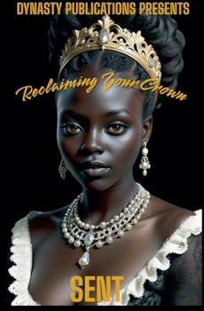 Paperback Reclaiming Your Crown: A Message To The Black Queen In America Book