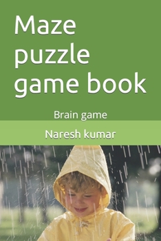 Maze puzzle game book: Brain game