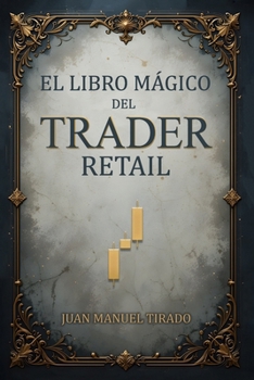 Paperback El Libro Mágico del Trader Retail [Spanish] Book