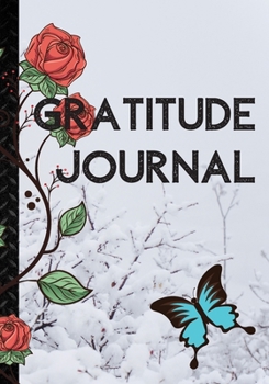 Gratitude Journal: Cute Notebook * Perfect To Start and Summary Every Perfect Day *