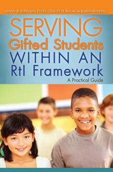 Paperback Serving Gifted Students Within an Rti Framework: A Practical Guide Book