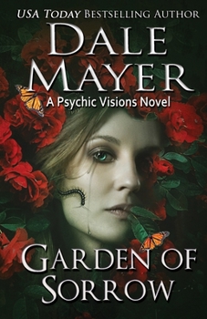 Paperback Garden of Sorrow: A Psychic Visions Novel Book