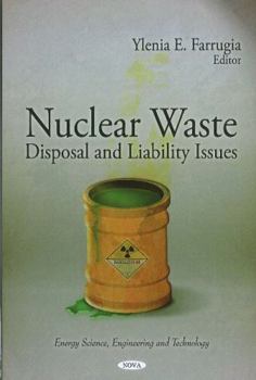 Hardcover Nuclear Waste: Disposal and Liability Issues (Energy Science, Engineering and Technology) Book
