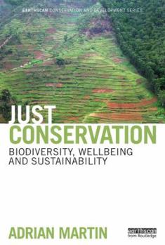 Paperback Just Conservation: Biodiversity, Wellbeing and Sustainability Book