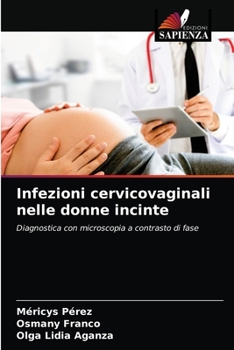Paperback Infezioni cervicovaginali nelle donne incinte [Italian] Book