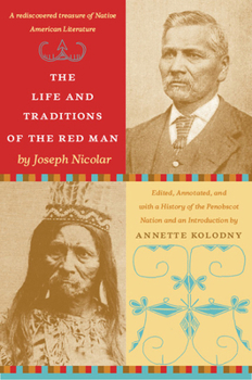 Paperback The Life and Traditions of the Red Man: A Rediscovered Treasure of Native American Literature Book