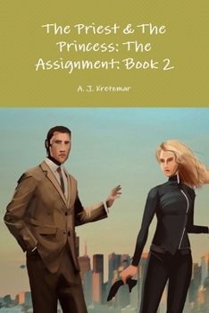 Paperback The Priest & The Princess: The Assignment: Book 2 Book