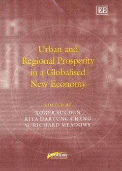 Hardcover Urban and Regional Prosperity in a Globalised New Economy Book