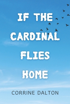 Paperback If the Cardinal Flies Home Book