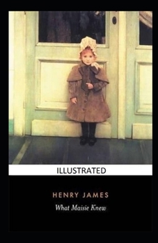 Paperback What Maisie Knew Illustrated Book