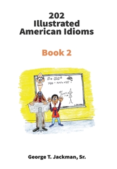 Paperback 202 Illustrated American Idioms: Book 2 Book