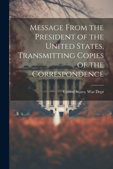 Paperback Message From the President of the United States, Transmitting Copies of the Correspondence Book