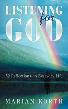 Paperback Listening for God: 52 Reflections on Everyday Life Book