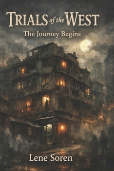 Trials of the West: The Journey Begins