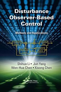 Paperback Disturbance Observer-Based Control: Methods and Applications Book