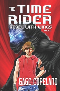 The Time Rider: Rebel with Wings
