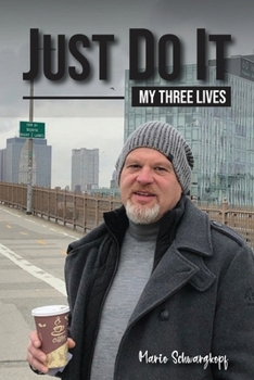 Paperback Just Do It!: My Three Lives Book
