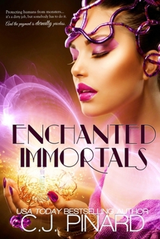 Enchanted Immortals - Book #1 of the Enchanted Immortals