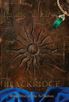 Hardcover Blackridge: Book One of the So'ladiun Book