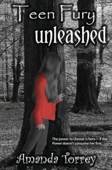 Teen Fury: Unleashed - Book #1 of the Teen Fury