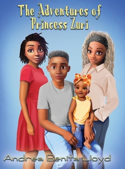 Hardcover The Adventures of Princess Zuri Book