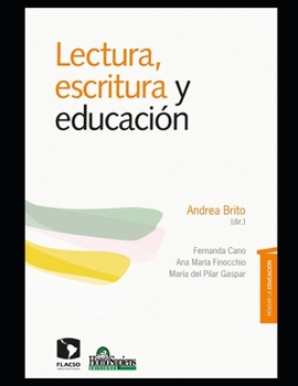 Paperback Lectura, escritura y educación: Una tarea desafiante [Spanish] Book
