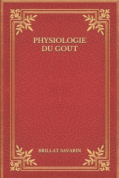 Paperback Physiologie du gout [French] Book