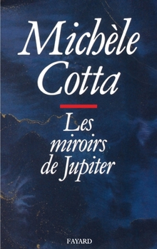 Paperback Les Miroirs de Jupiter [French] Book