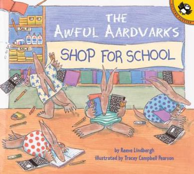 Paperback The Awful Aardvarks Shop for School (Reading Railroad) Book