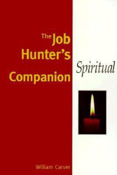 The Job Hunter's Spiritual Companion