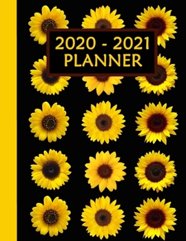 Paperback 2020 - 2021 Planner: Weekly & Monthly Sunflowers Calendar 8.5 x 11 Full 2 Year Organizer Agenda Appointment Book with Listed Holidays Book